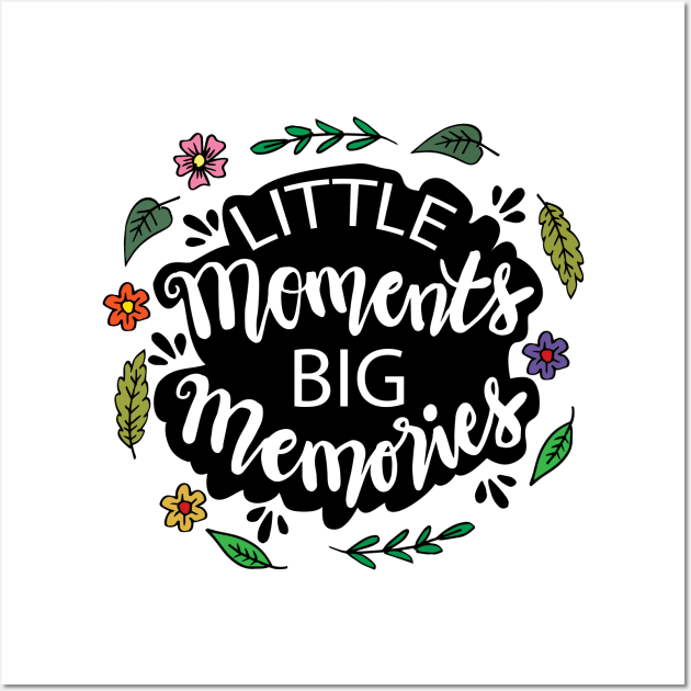 Little moments big moment Wall Art by Handini _Atmodiwiryo